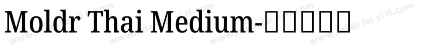 Moldr Thai Medium字体转换